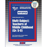 Multi-Subject: Teachers of Middle Childhood (Gr. 5-9)