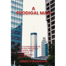 A Prodigal Man