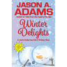 Winter Delights: A Holiday Collection of Snow-Covered Stories
