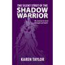 The Silent Strut of the Shadow Warrior: My Journey to Inner Strength and Spirit