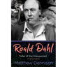 Roald Dahl: Teller of the Unexpected: A Biography