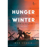 Hunger Winter: A World War II Novel