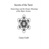 Secrets of the Tarot: Numerology and the Deeper Meanings of the Major Arcana