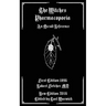The Witches Pharmacopoeia: An Occult Reference