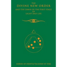 The Divine New Order and the Dawn of the First Stage of Light and Life