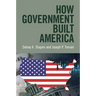 How Government Built America