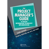 The Project Manager's Guide to Health Information Technology Implementation