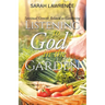 Listening to God in the Garden: Spiritual Growth Related to Gardening