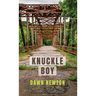 Knuckle Boy: Stories