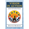 Vision In Action - Attain Success in the career you envision using the hero's Journey