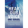 Hear Our Voice: One Israel: Standing Up for Judea, Samaria and Jerusalem
