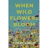 When Wildflowers Bloom