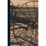 Some Economics of Soil Conservation