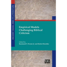 Empirical Models Challenging Biblical Criticism