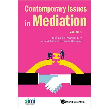 Contemporary Issues in Mediation - Volume 9