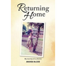 Returning Home: My Journey of a Lifetime