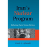 Iran's Nuclear Program: Debating Facts Versus Fiction