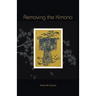 Removing the Kimono