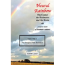 Neural Rainbow: The Center the Perimeter and the Brain