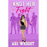 Knot Her Fight