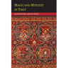 Magic and Mystery in Tibet