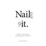 Nail it.: Stories for Designers on Negotiating with Confidence