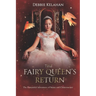 The Fairy Queen's Return: The Fantastical Adventures of Sunny and Chittermeister
