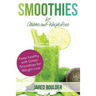Smoothies for Athletes and Weight Loss