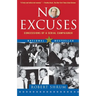 No Excuses: Concessions of a Serial Campaigner