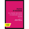 Politics of Discourse: The Literature and History of Seventeenth-Century England