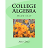 College Algebra: Made Easy