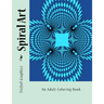 Spiral Art: An Adult Coloring Book