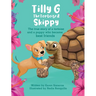 Tilly G The Tortoise & Skippy