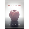 An Apple a Day: A Memoir of Love and Recovery from Anorexia