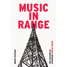 Music in Range: The Culture of Canadian Campus Radio
