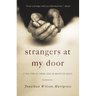 Strangers at My Door: A True Story of Finding Jesus in Unexpected Guests