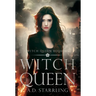 Witch Queen: Witch Queen Book 6