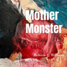 Mother Monster
