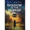 Shadow of the Human