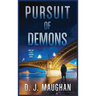 Pursuit of Demons: A captivating detective story
