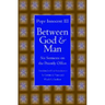 Between God and Man: Six Sermons on the Priestly Office
