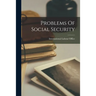 Problems Of Social Security