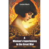 A Woman's Experiences in the Great War