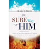 The Sure Way to Him