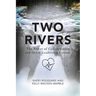 Two Rivers: The Power of Collaboration