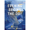 Evening Begins the Day