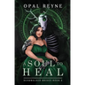 A Soul to Heal: Duskwalker Brides: Book 2