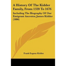 A History of the Kidder Family, from 1320 to 1676: Including the Biography of Our Emigrant Ancestor, James Kidder (1886)