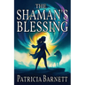 The Shaman's Blessing