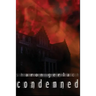 Condemned